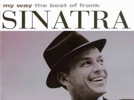 FRANK SINATRA - MY WAY: THE BEST OF FRANK SINATRA Online